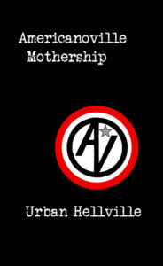 Americanoville Mothership by Urban Hellville